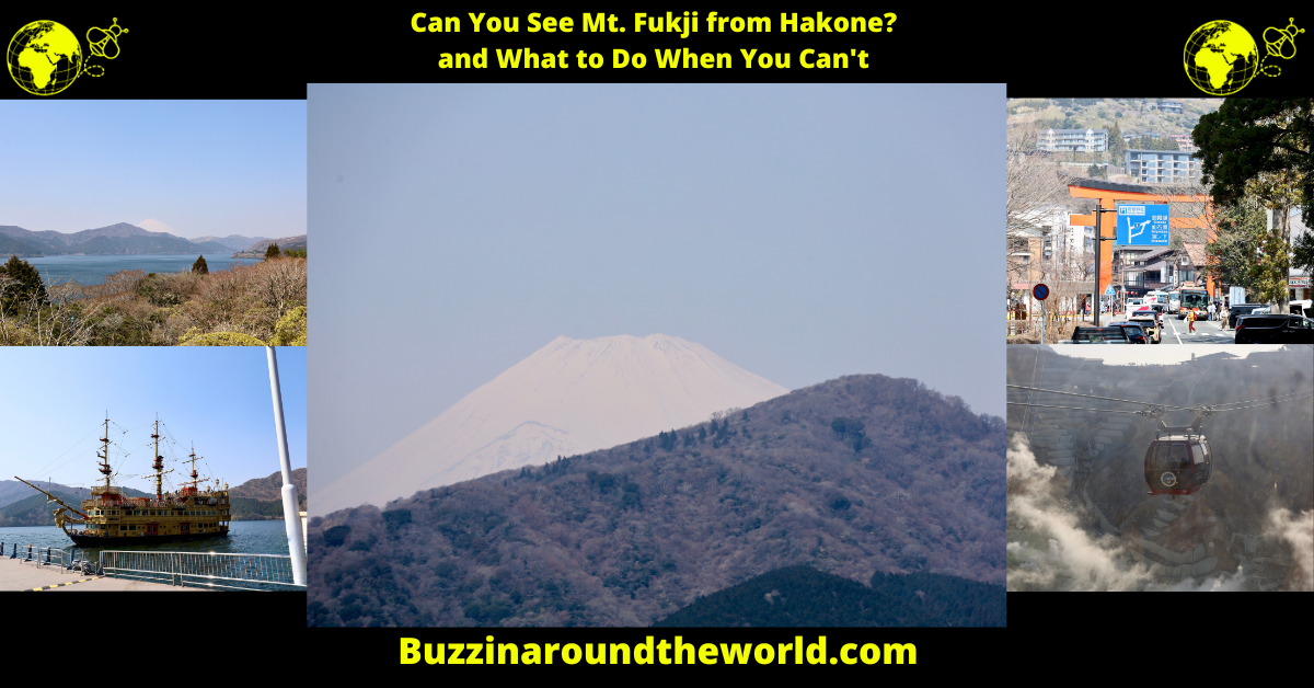 Can You See Mt. Fuji from Hakone? My Experience in Bad Weather