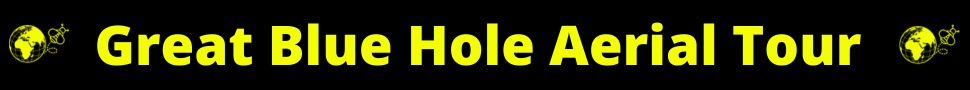 Great Blue Hole Aerial Tour Banner