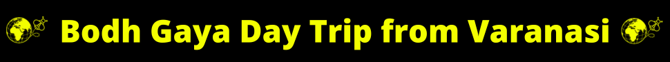 Bodh Gaya Day Trip from Varanasi Banner