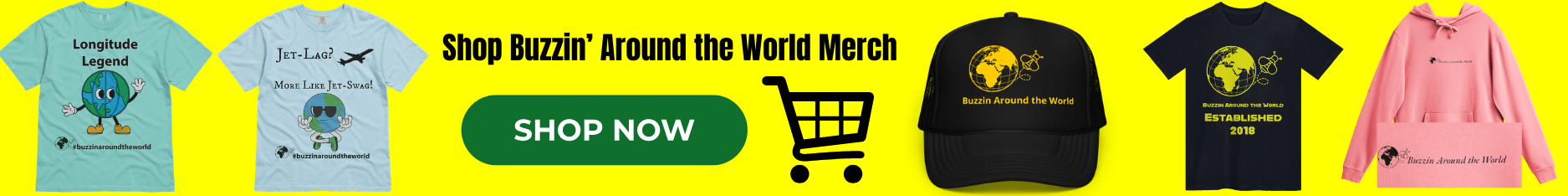 Shop Buzzin’ Around the World Merch